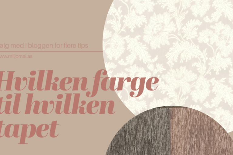 hvilken farge passer til hvilken tapet